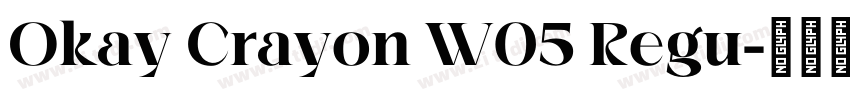 Okay Crayon W05 Regu字体转换